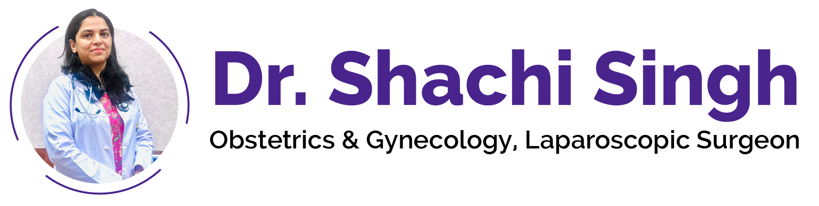 Dr. Shachi Singh - Obstetrics & Gynecology, Laparoscopic Surgeon